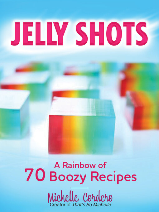 Title details for Jelly Shots by Michelle Cordero - Available